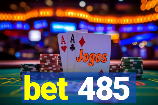 bet 485